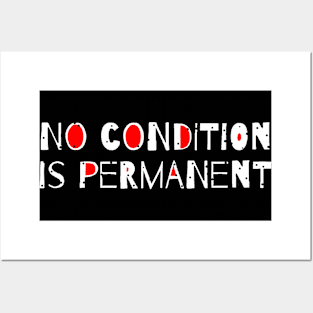 No Condition Is Permanent Quote Posters and Art